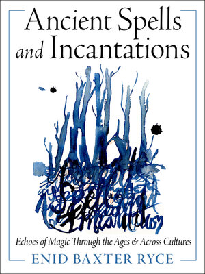 cover image of Ancient Spells and Incantations